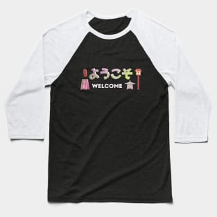 (Welcome  ようこそ) Japanese language and Japanese words and phrases. Learning japanese and travel merchandise with translation Baseball T-Shirt